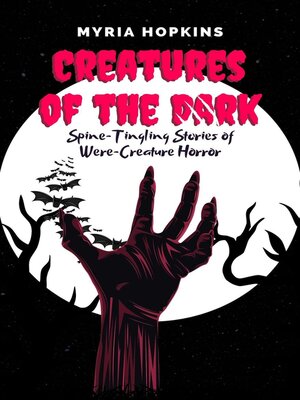cover image of Creatures of the Dark